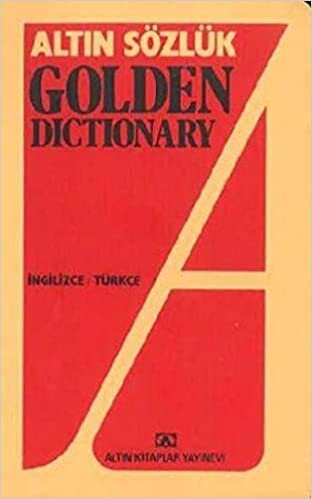 okumak Altın Sözlük Golden Dictionary: İngilizce - Türkçe