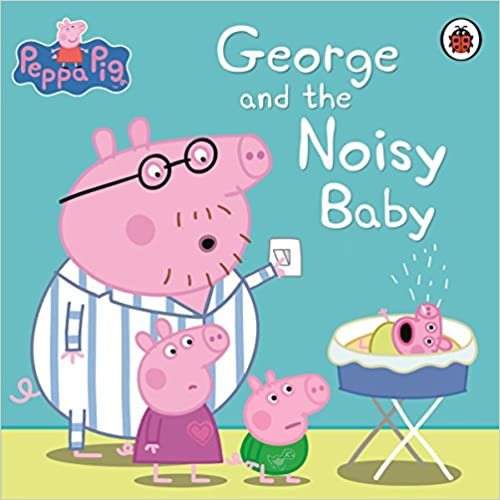 okumak Peppa Pig: George and the Noisy Baby
