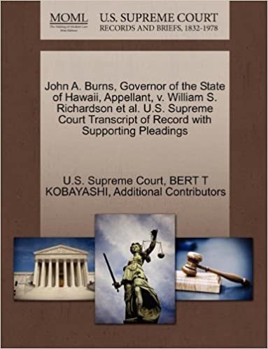 okumak John A. Burns, Governor of the State of Hawaii, Appellant, V. William S. Richardson et al. U.S. Supreme Court Transcript of Record with Supporting Ple