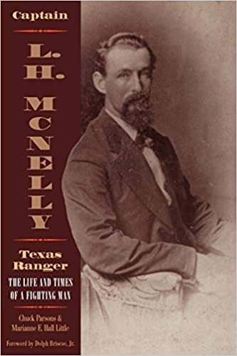okumak Captain L.H Mcnelly - Texas Ranger: The Life And Times Of A Fighting Man (Paperback)