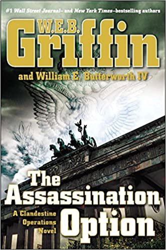 okumak The Assassination Option (A Clandestine Operations Novel) [Hardcover] Griffin, W.E.B. and Butterworth IV, William E.