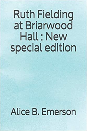okumak Ruth Fielding at Briarwood Hall: New special edition