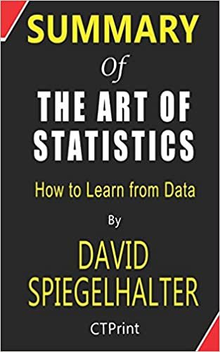 okumak Summary of The Art of Statistics By David Spiegelhalter - How to Learn from Data