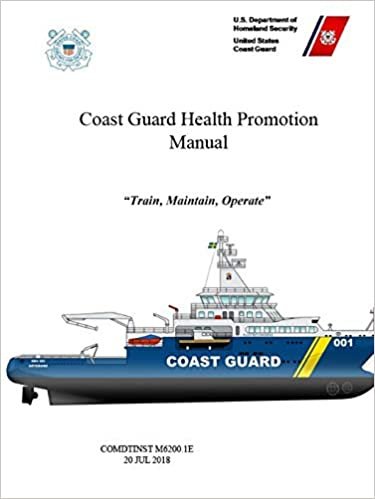 okumak Coast Guard Health Promotion Manual - COMDTINST M6200.1E (20 JUL 2018)