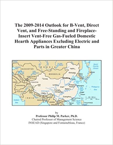 okumak The 2009-2014 Outlook for B-Vent, Direct Vent, and Free-Standing and Fireplace-Insert Vent-Free Gas-Fueled Domestic Hearth Appliances Excluding Electric and Parts in Greater China