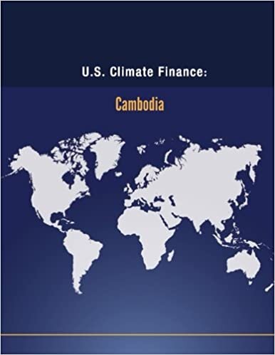 okumak U.S. Climate Finance: Cambodia (Climate Change)
