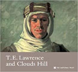 okumak T E Lawrence and Clouds Hill