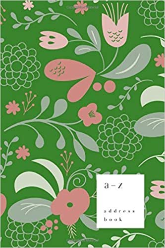 okumak A-Z Address Book: 6x9 Medium Notebook for Contact and Birthday | Journal with Alphabet Index | Vintage Blooming Flower Cover Design | Green