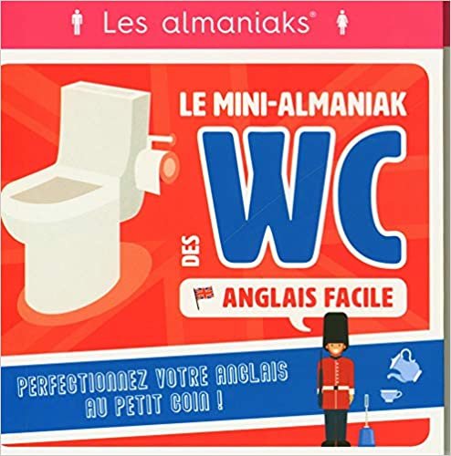 okumak Le mini-Almaniak des WC spécial Anglais facile (ALMANIAKS JEUX)