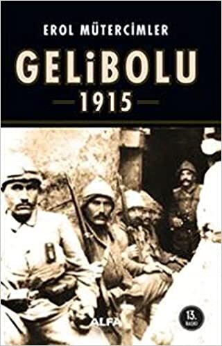 okumak Gelibolu 1915