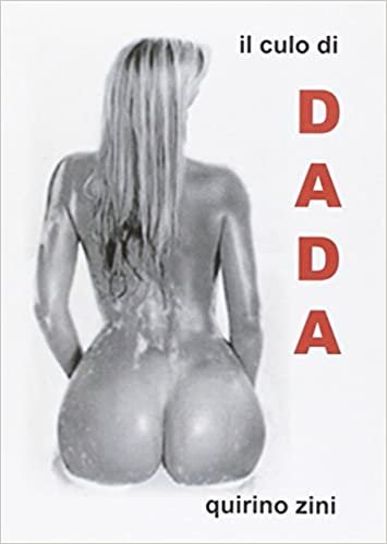 okumak Il culo di Dada