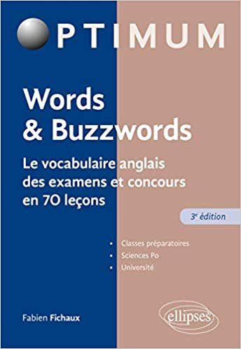 okumak Words &amp; Buzzwords - le vocabulaire anglais des examens et concours en 70 leçons - 3e édition (Optimum)