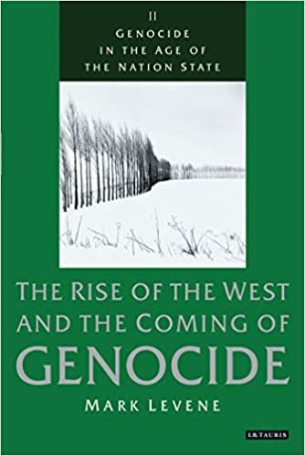okumak Genocide in the Age of the Nation State: The Rise of the West and the Coming of Genocide: Rise of the West and the Coming of Genocide v. 2