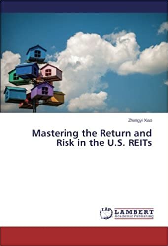 okumak Mastering the Return and Risk in the U.S. REITs