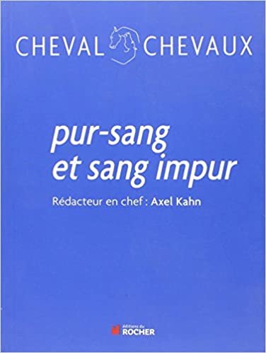 okumak Cheval Chevaux N° 4, juillet-décembre 2009: Pur-sang et sang impur