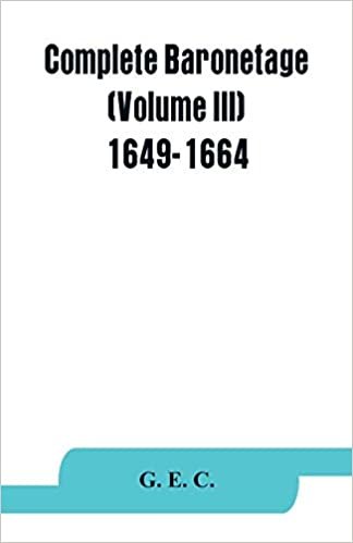 okumak Complete baronetage (Volume III) 1649-1664