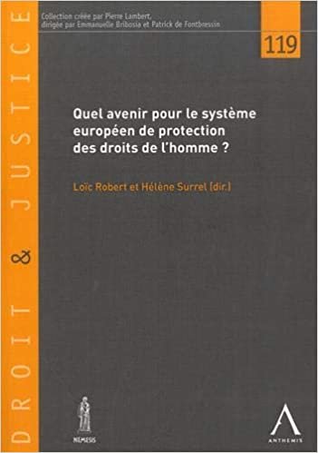 okumak Quel avenir pour le système européen de protection des droits de l&#39;homme ?: Actes du colloque du 29 mars 2019 (Droit et justice)