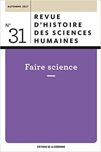okumak Faire science: Revue d&#39;histoire des sciences humaines n° 31 - Automne 2017 (RHSH)
