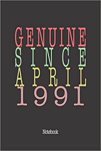 Genuine Since April 1991: Notebook