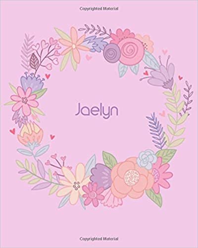 okumak Jaelyn: 110 Lined Pages 8x10 Cute Pink Blossom Design with Lettering Name for Girl, Journal, School and Self Note,Jaelyn