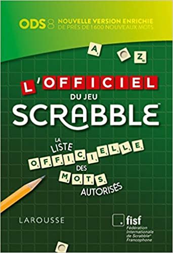 okumak L&#39;officiel du jeu Scrabble®: La liste officielle des mots autorisés