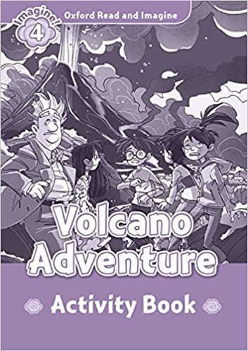 okumak Shipton, P: Oxford Read and Imagine: Level 4:: Volcano Adven