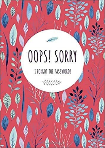 okumak Oops! Sorry, I Forgot The Password: A4 Large Print Password Notebook with A-Z Tabs | Big Book Size | Watercolor Floral Leaf Design Red