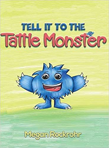 okumak Tell it to the Tattle Monster