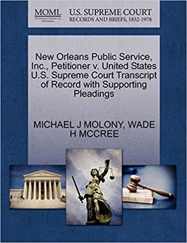 okumak New Orleans Public Service, Inc., Petitioner v. United States U.S. Supreme Court Transcript of Record with Supporting Pleadings