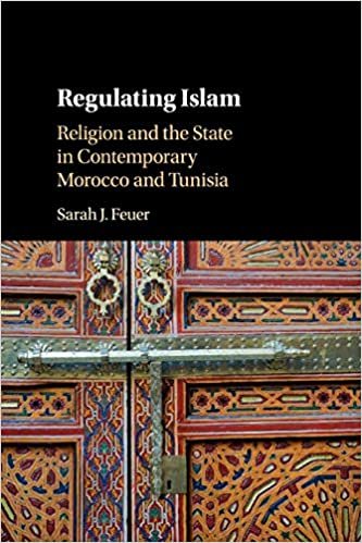okumak Regulating Islam: Religion and the State in Contemporary Morocco and Tunisia
