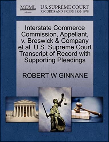okumak Interstate Commerce Commission, Appellant, v. Breswick &amp; Company et al. U.S. Supreme Court Transcript of Record with Supporting Pleadings