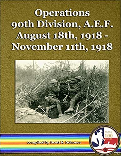 okumak Operations 90th Division, A.E.F. August 18th, 1918 - November 11th, 1918