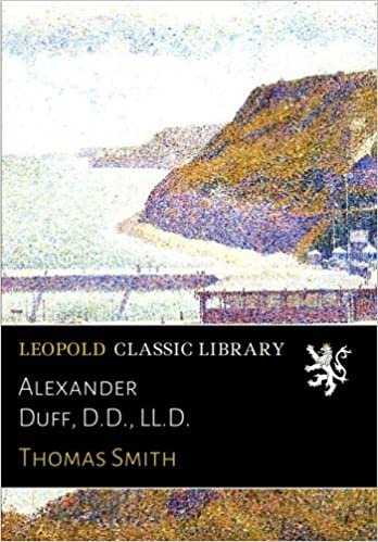 okumak Alexander Duff, D.D., LL.D.