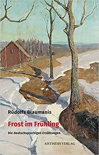 okumak Blaumanis, R: Frost im Frühling