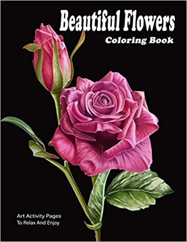 okumak Beautiful Flowers Coloring Book: An Adult Coloring Book with Flower Collection, Stress Relieving Flower Designs for Relaxation