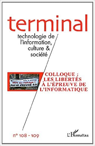 okumak Colloque les Libertés a l&#39;Epreuve de l&#39;Informatique (Terminal, Band 108109)