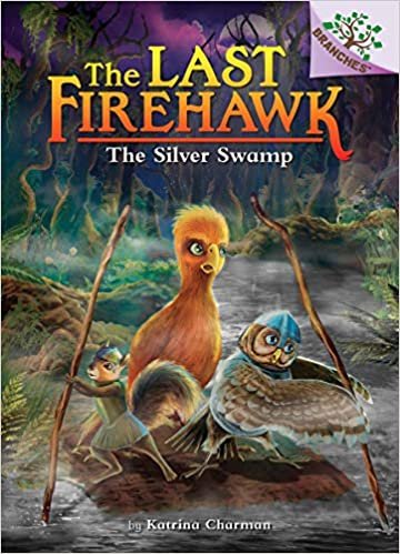 okumak The Silver Swamp: A Branches Book (Last Firehawk)