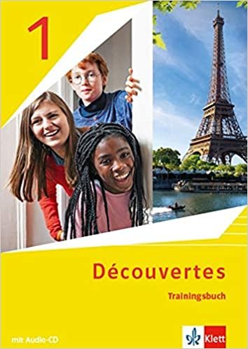 okumak Découvertes 1. Ausgabe 1. oder 2. Fremdsprache: Trainingsbuch mit Audiomaterial 1. Lernjahr (Découvertes. Ausgabe 1. oder 2. Fremdsprache ab 2020)
