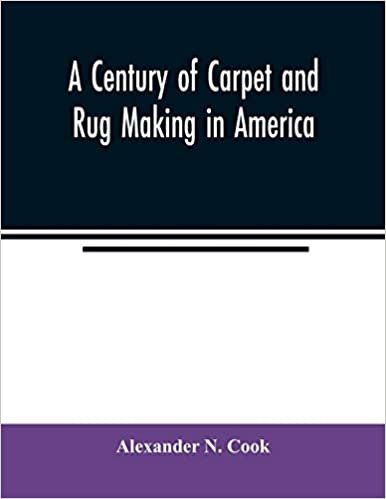 okumak A century of carpet and rug making in America