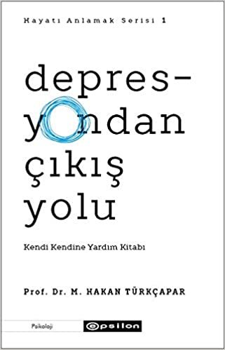 okumak Depresyondan Çıkış Yolu: Kendi Kendine Yardım Kitabı