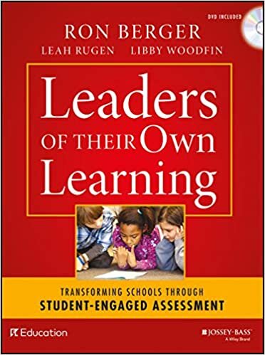 okumak Leaders of Their Own Learning: Transforming Schools Through Student-Engaged Assessment