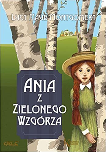 okumak Ania z Zielonego Wzgorza