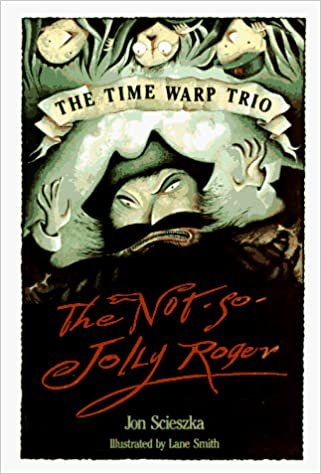 okumak The Time Warp Trio: The not-So-Jolly Roger (Viking Kestrel picture books)