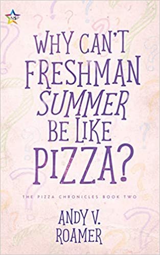 okumak Why Can&#39;t Freshman Summer Be Like Pizza?