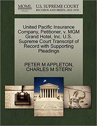 okumak United Pacific Insurance Company, Petitioner, v. MGM Grand Hotel, Inc. U.S. Supreme Court Transcript of Record with Supporting Pleadings