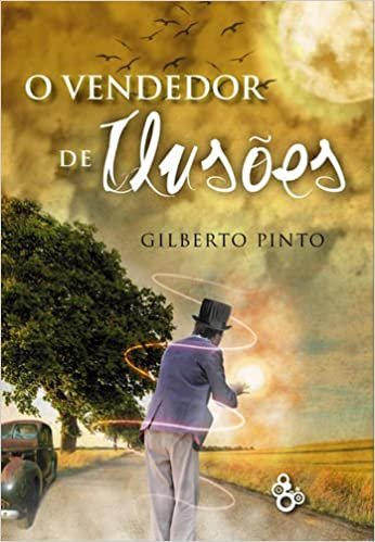 O Vendedor de Ilusões (Portuguese Edition)