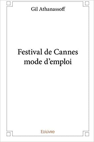 okumak Festival de Cannes mode d&#39;emploi