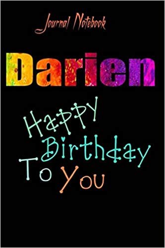 Darien: Happy Birthday To you Sheet 9x6 Inches 120 Pages with bleed - A Great Happy birthday Gift
