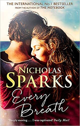 okumak Every Breath: A captivating story of enduring love from the author of The Notebook