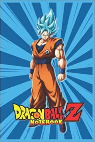 okumak Notebook - Dragon ball Z Notebook S o n Go ku Journals 25: Dragon ball Z for Girls And Boys Kids_6x9 in 114 College Ruled Lined Pages Book